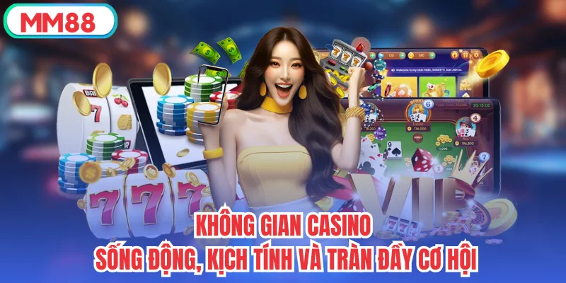Casino trực tuyến tại MM88 có nhiều trò chơi thú vị